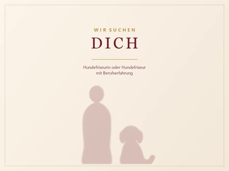 Platzhalterbild: Wir suchen dich, Hundefriseurin oder Hundefriseur mit Berufserfahrung